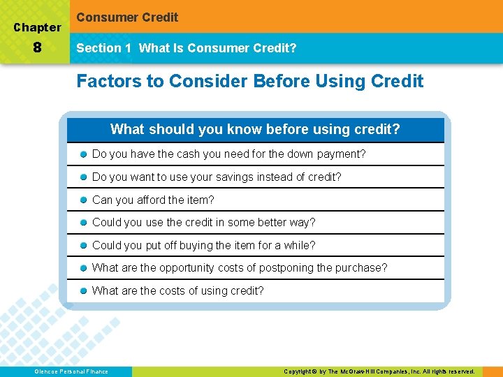 Chapter 8 Consumer Credit Section 1 What Is Consumer Credit? Factors to Consider Before