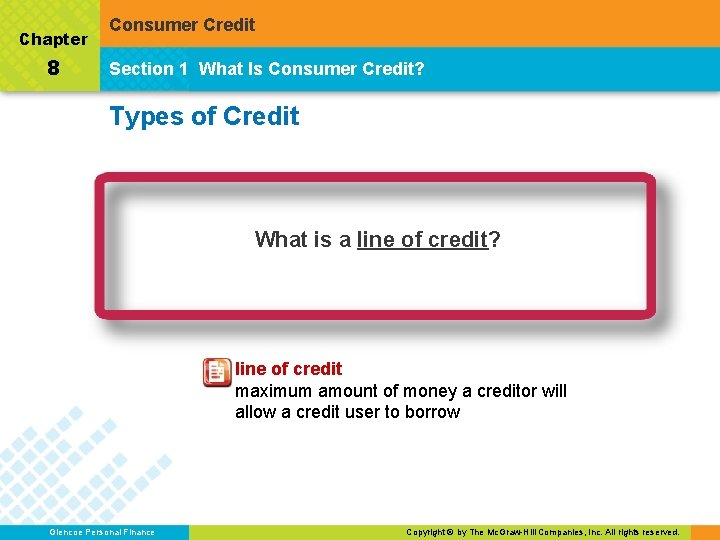 Chapter 8 Consumer Credit Section 1 What Is Consumer Credit? Types of Credit What