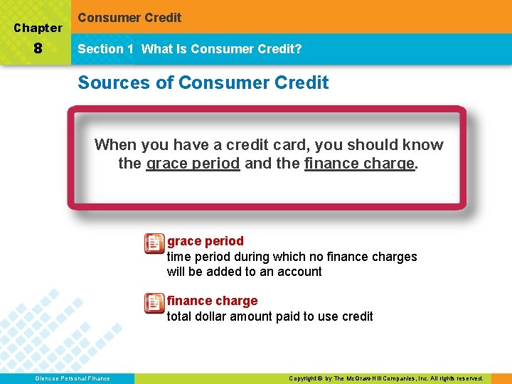 Chapter 8 Consumer Credit Section 1 What Is Consumer Credit? Sources of Consumer Credit