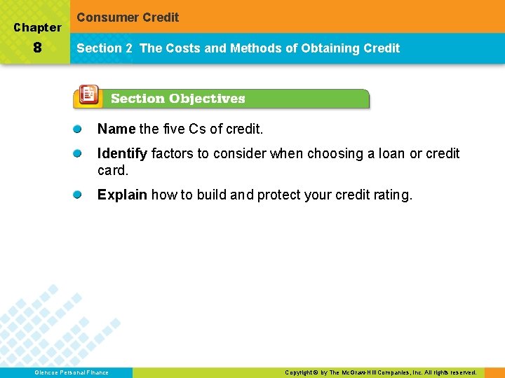Chapter 8 Consumer Credit Section 2 The Costs and Methods of Obtaining Credit Name