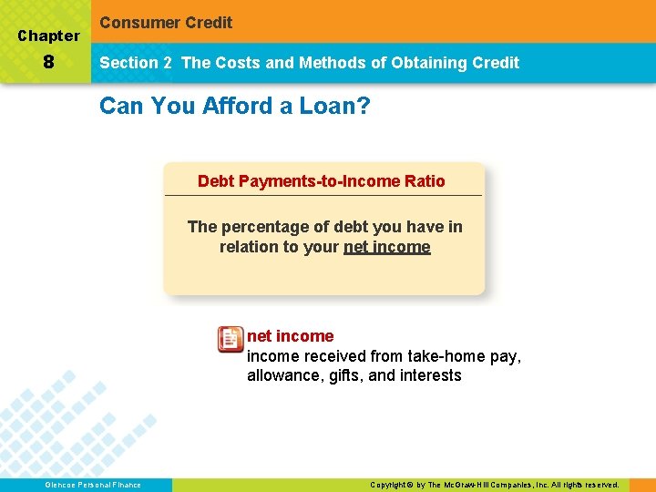 Chapter 8 Consumer Credit Section 2 The Costs and Methods of Obtaining Credit Can
