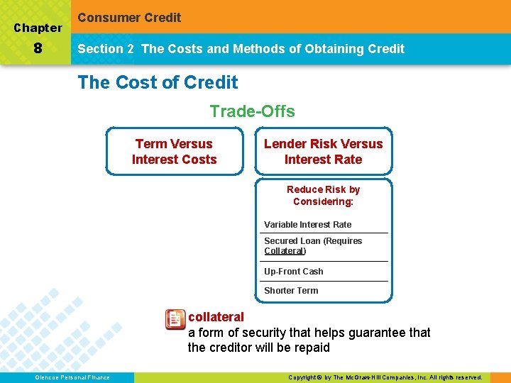 Chapter 8 Consumer Credit Section 2 The Costs and Methods of Obtaining Credit The