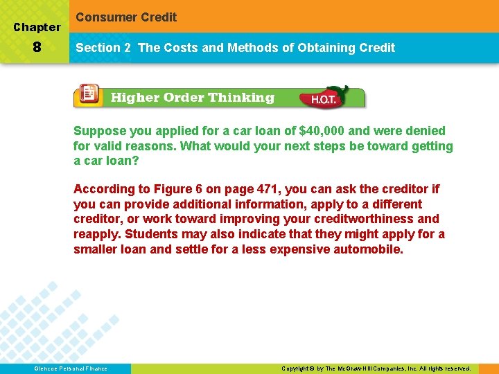 Chapter 8 Consumer Credit Section 2 The Costs and Methods of Obtaining Credit Suppose