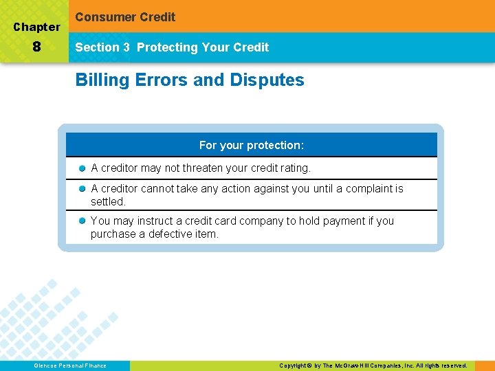 Chapter 8 Consumer Credit Section 3 Protecting Your Credit Billing Errors and Disputes For