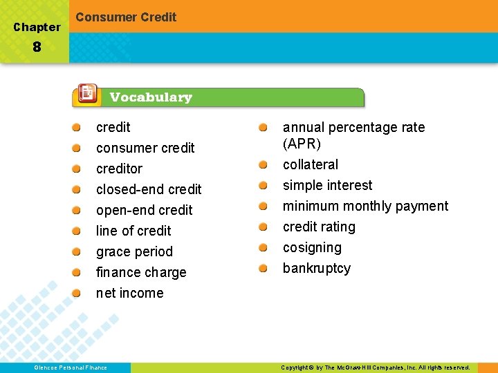 Chapter Consumer Credit 8 credit consumer credit annual percentage rate (APR) creditor closed-end credit