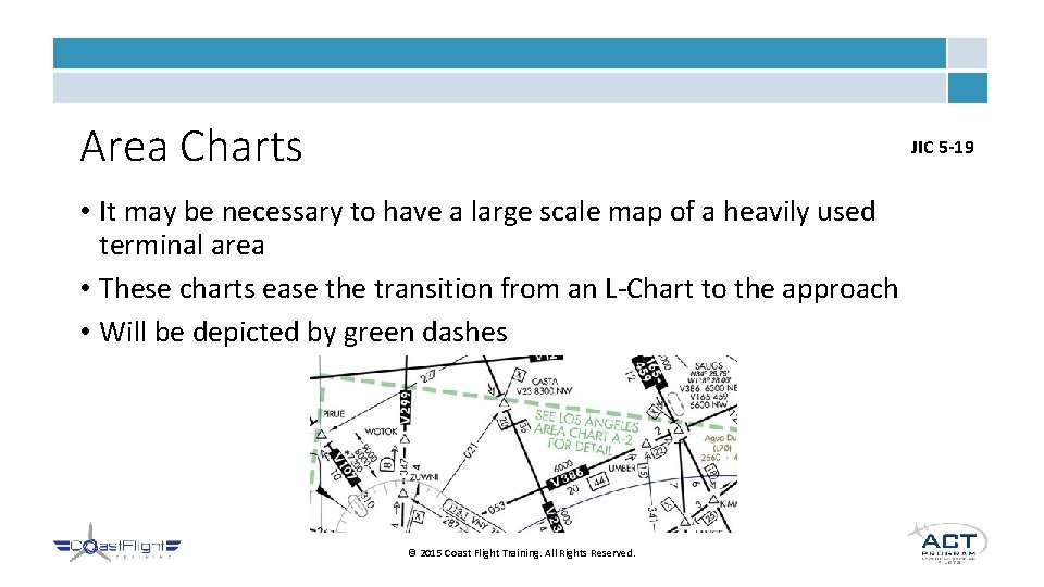 Area Charts JIC 5 -19 • It may be necessary to have a large