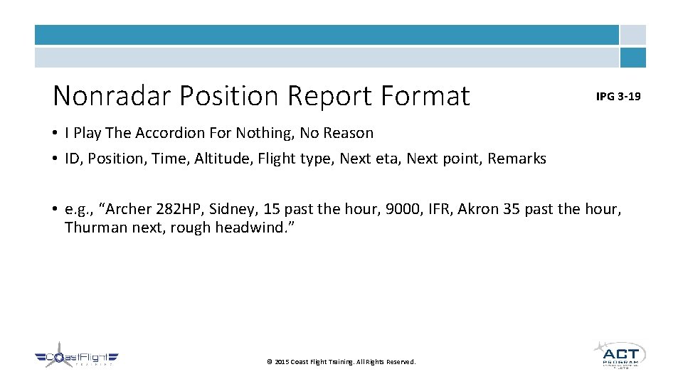 Nonradar Position Report Format IPG 3 -19 • I Play The Accordion For Nothing,