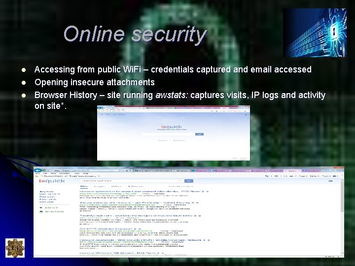 Online security l l l Accessing from public Wi. Fi – credentials captured and Online security l l l Accessing from public Wi. Fi – credentials captured and