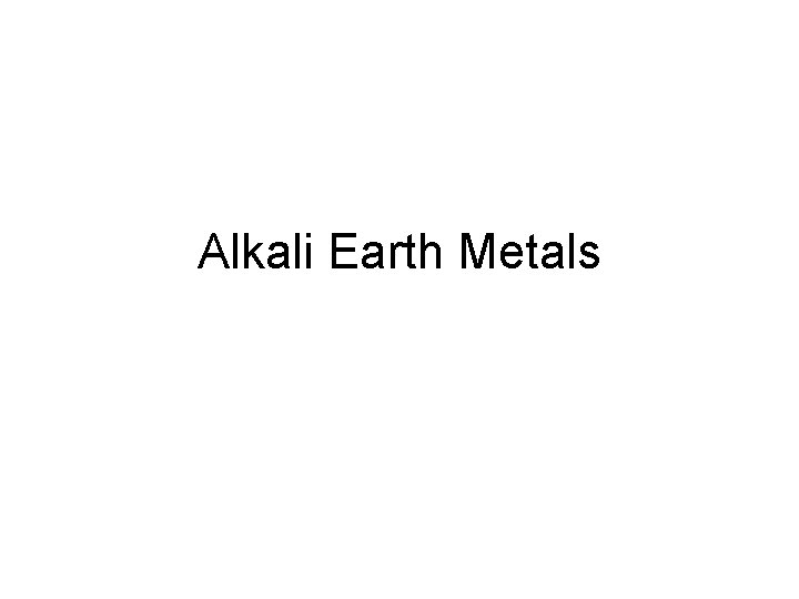 Alkali Earth Metals 