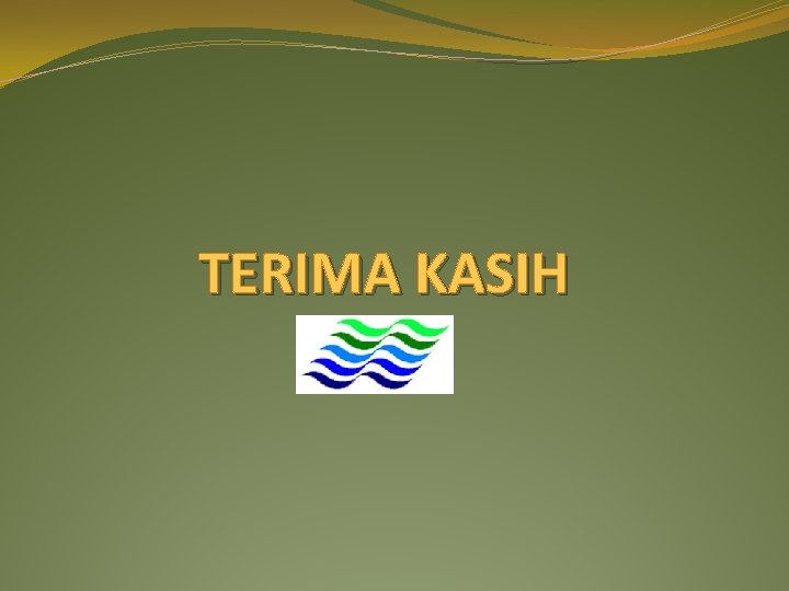 TERIMA KASIH 