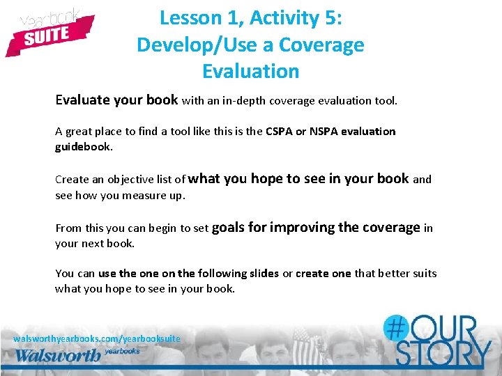 Lesson 1, Activity 5: Develop/Use a Coverage Evaluation Evaluate your book with an in-depth