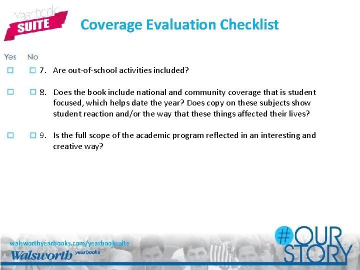 Coverage Evaluation Checklist 7. Are out-of-school activities included? 8. Does the book include national