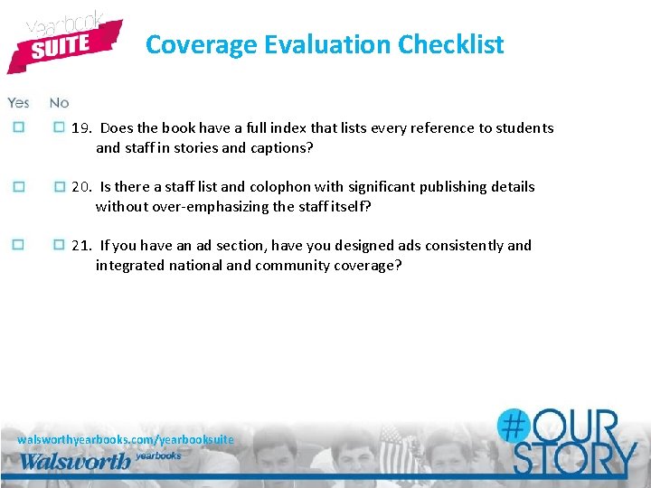 Coverage Evaluation Checklist 19. Does the book have a full index that lists every