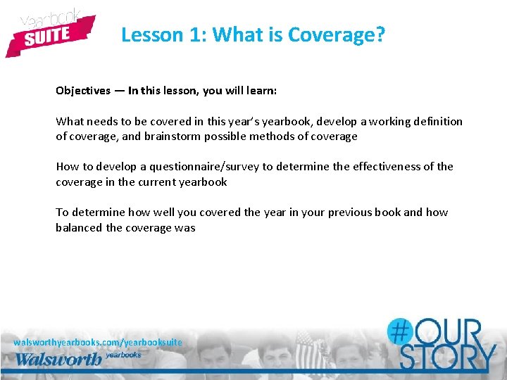 Lesson 1: What is Coverage? Objectives — In this lesson, you will learn: What