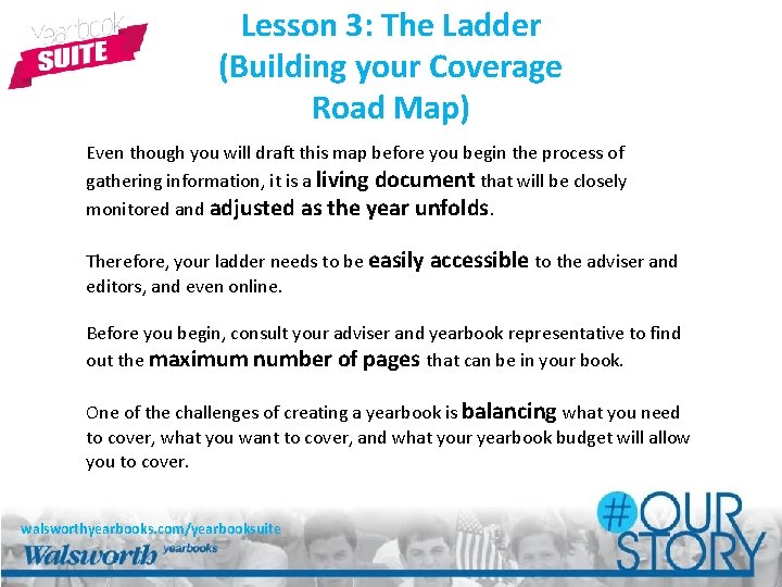 Lesson 3: The Ladder (Building your Coverage Road Map) Even though you will draft