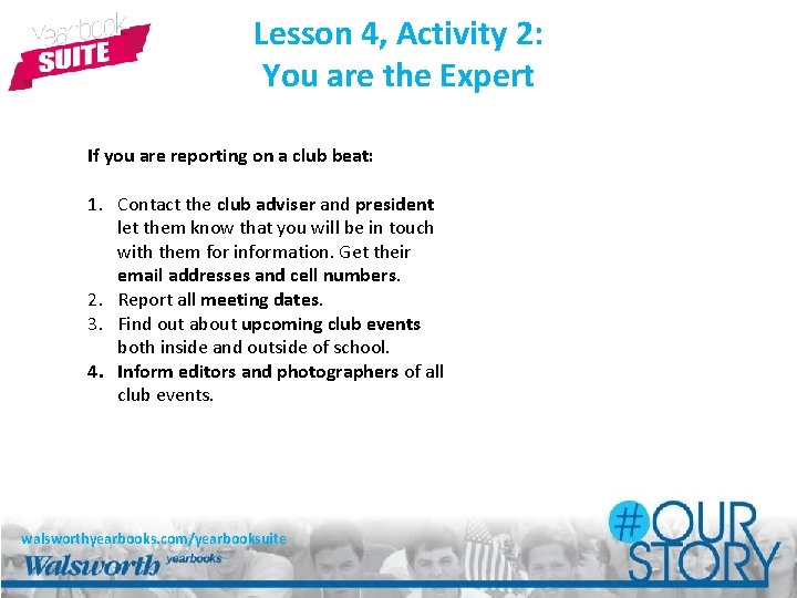 Lesson 4, Activity 2: You are the Expert If you are reporting on a