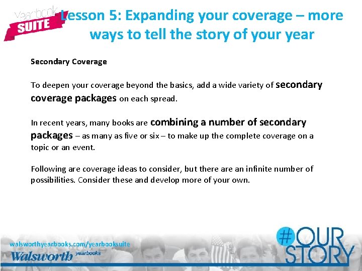 Lesson 5: Expanding your coverage – more ways to tell the story of your