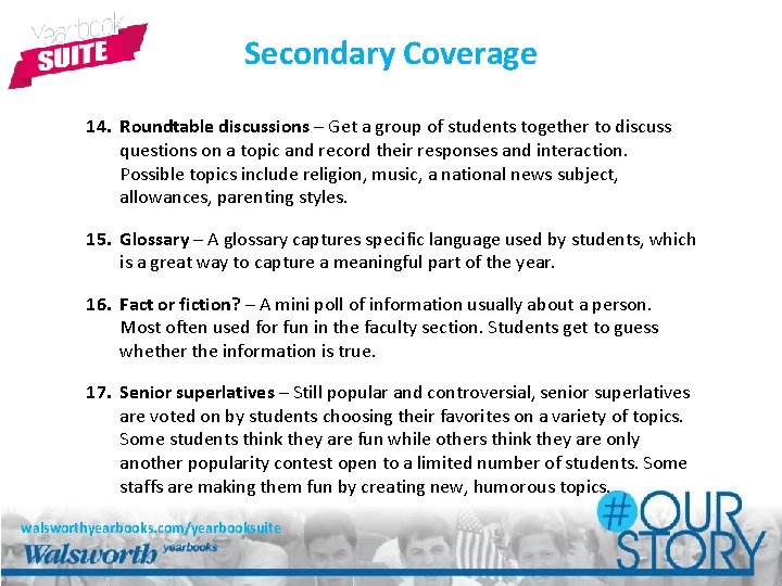 Secondary Coverage 14. Roundtable discussions – Get a group of students together to discuss