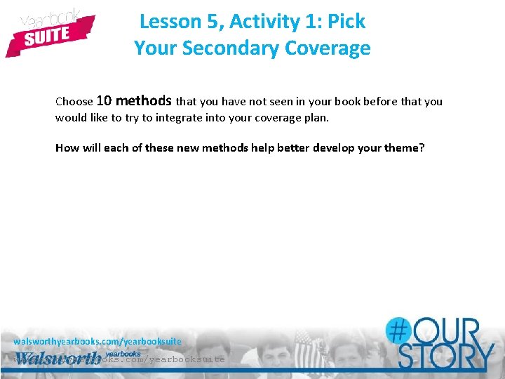 Lesson 5, Activity 1: Pick Your Secondary Coverage Choose 10 methods that you have