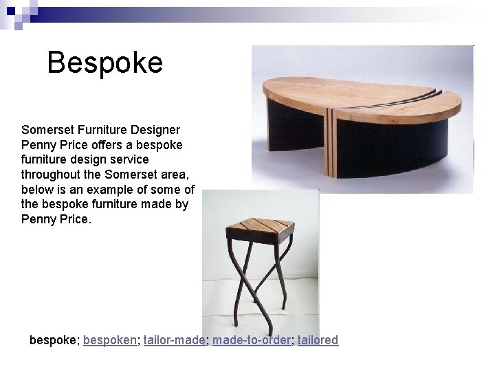 Bespoke Somerset Furniture Designer Penny Price offers a bespoke furniture design service throughout the