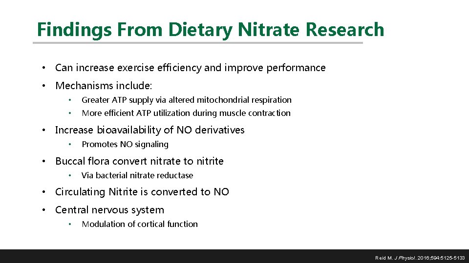 Findings From Dietary Nitrate Research • Can increase exercise efficiency and improve performance •