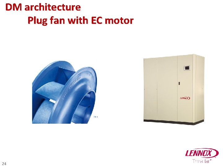 DM architecture Plug fan with EC motor 24 