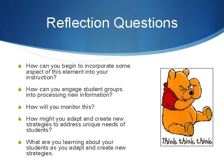 Reflection Questions S How can you begin to incorporate some aspect of this element