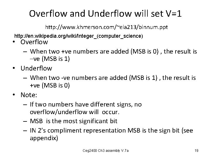 Overflow and Underflow will set V=1 http: //www. khmerson. com/~eia 213/binnum. ppt http: //en. Overflow and Underflow will set V=1 http: //www. khmerson. com/~eia 213/binnum. ppt http: //en.