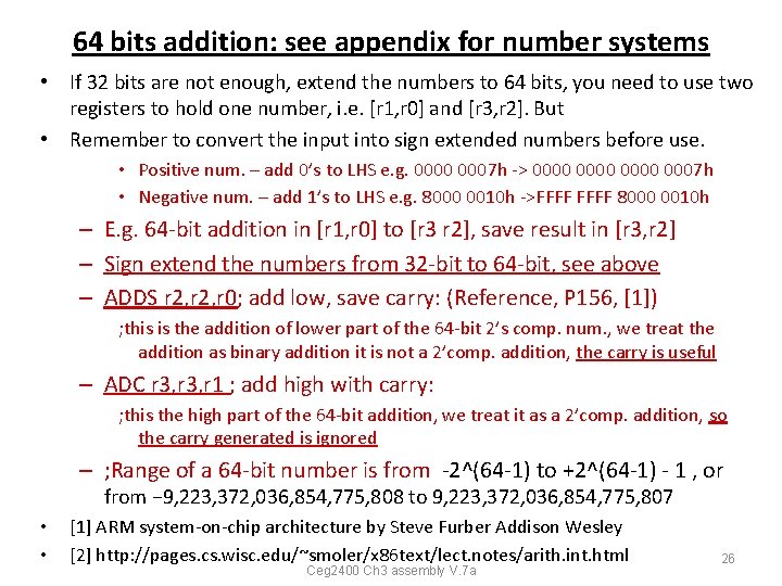64 bits addition: see appendix for number systems • If 32 bits are not 64 bits addition: see appendix for number systems • If 32 bits are not