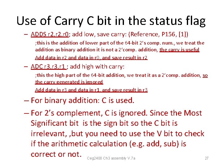 Use of Carry C bit in the status flag – ADDS r 2, r Use of Carry C bit in the status flag – ADDS r 2, r