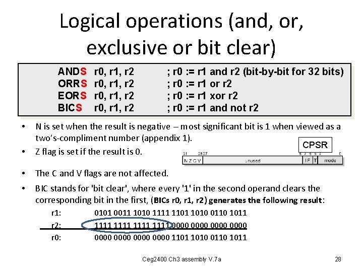 Logical operations (and, or, exclusive or bit clear) ANDS ORRS EORS BICS r 0, Logical operations (and, or, exclusive or bit clear) ANDS ORRS EORS BICS r 0,
