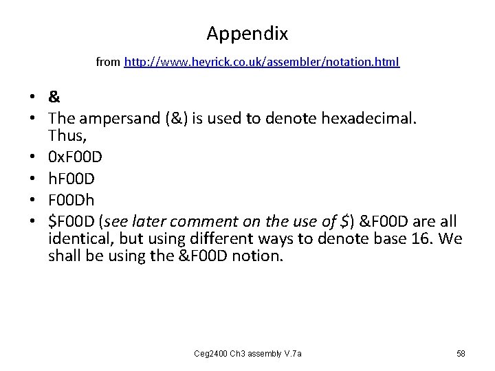 Appendix from http: //www. heyrick. co. uk/assembler/notation. html • & • The ampersand (&) Appendix from http: //www. heyrick. co. uk/assembler/notation. html • & • The ampersand (&)