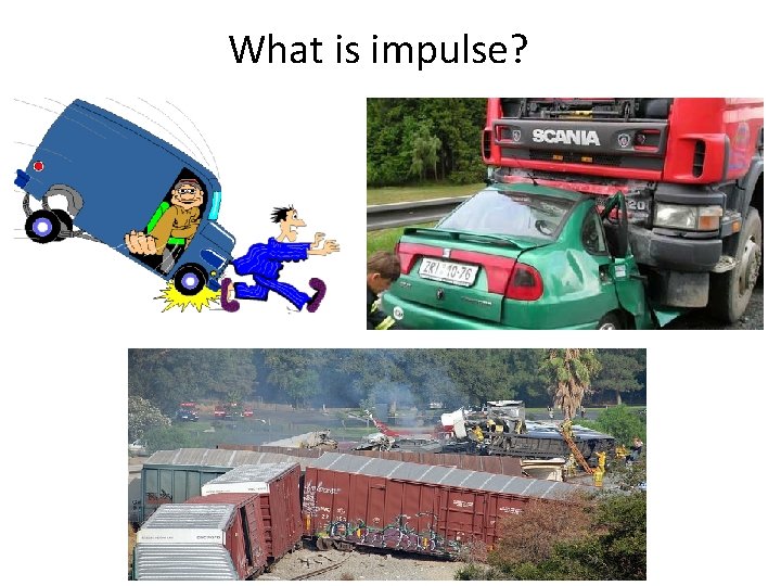 What is impulse? 