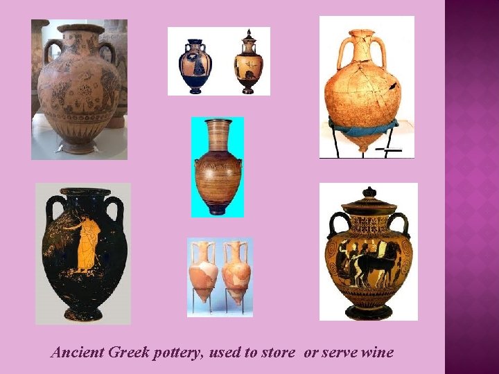 Ancient Greek pottery, used to store or serve wine 