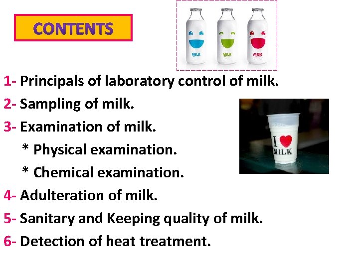 1 - Principals of laboratory control of milk. 2 - Sampling of milk. 3