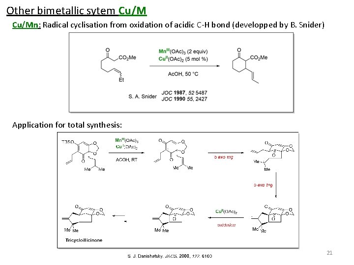 Other bimetallic sytem Cu/Mn: Radical cyclisation from oxidation of acidic C-H bond (developped by