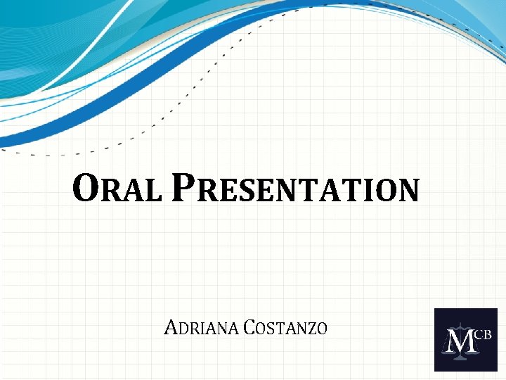 ORAL PRESENTATION ADRIANA COSTANZO 