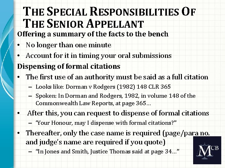 THE SPECIAL RESPONSIBILITIES OF THE SENIOR APPELLANT Offering a summary of the facts to