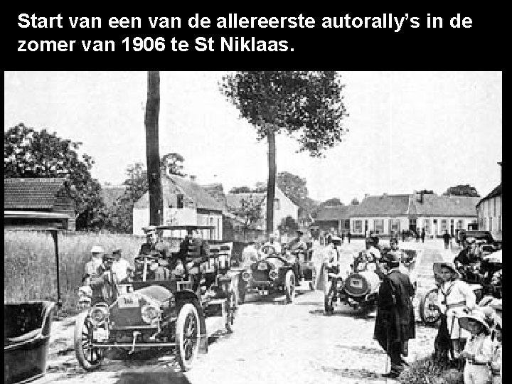 Start van een van de allereerste autorally’s in de zomer van 1906 te St