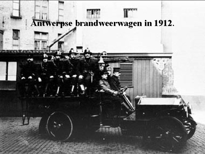 Antwerpse brandweerwagen in 1912. 