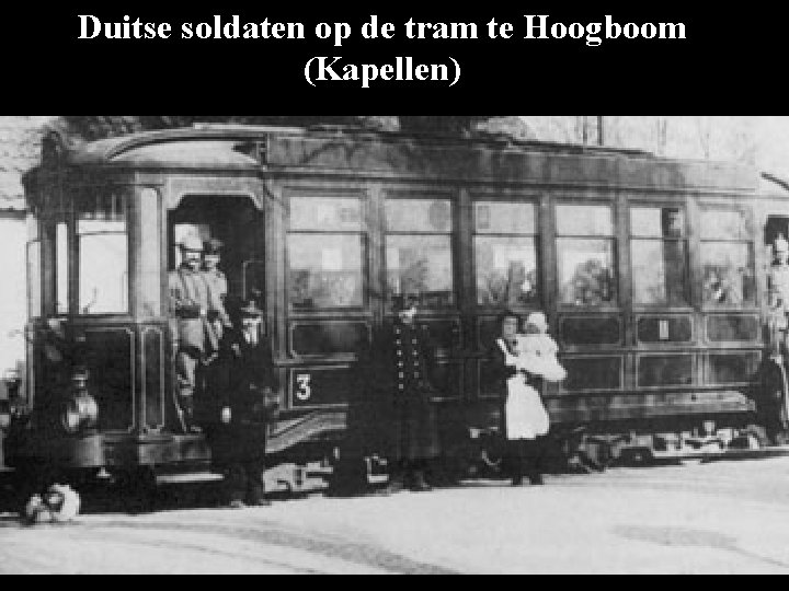 Duitse soldaten op de tram te Hoogboom (Kapellen) 