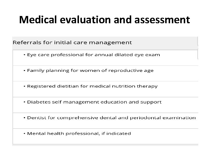 Medical evaluation and assessment 