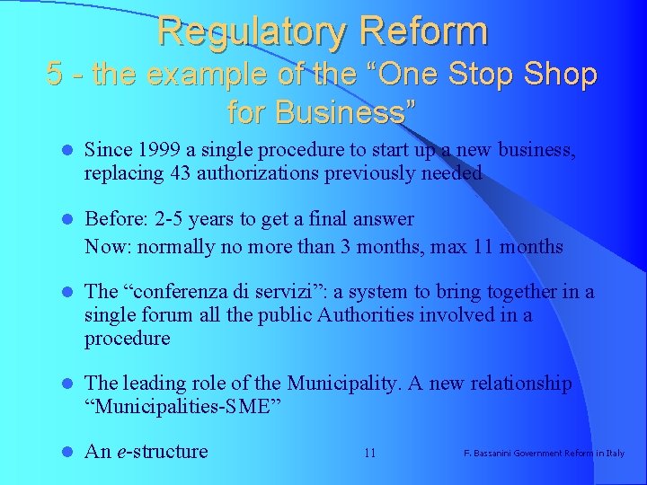 Regulatory Reform 5 - the example of the “One Stop Shop for Business” l