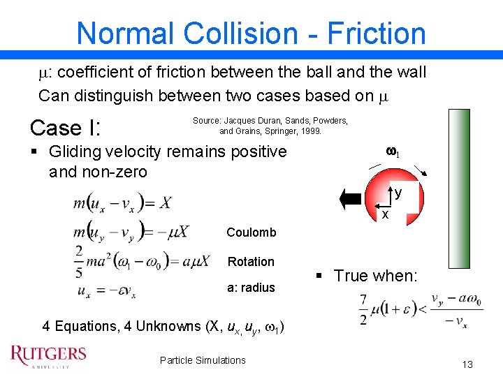 Normal Collision - Friction m: coefficient of friction between the ball and the wall