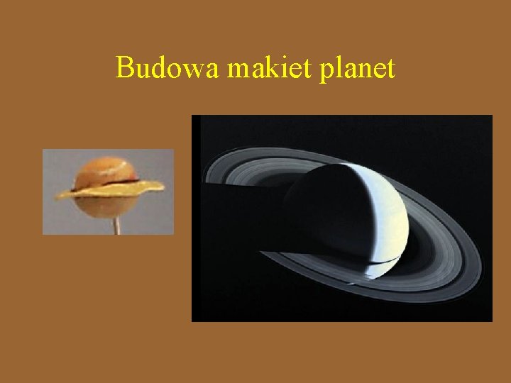 Budowa makiet planet 