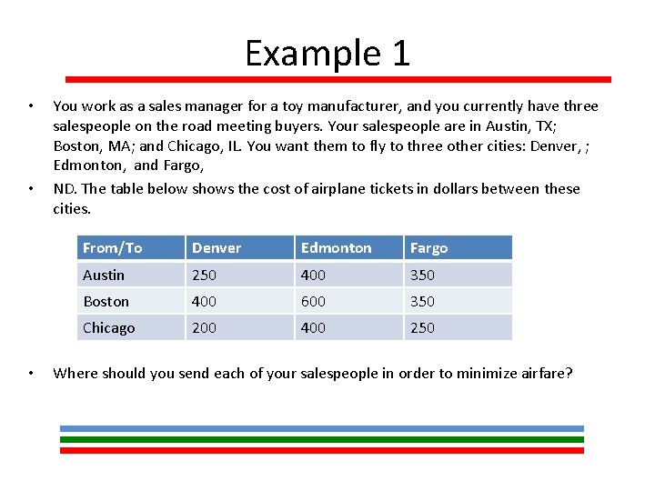 Example 1 • • • You work as a sales manager for a toy