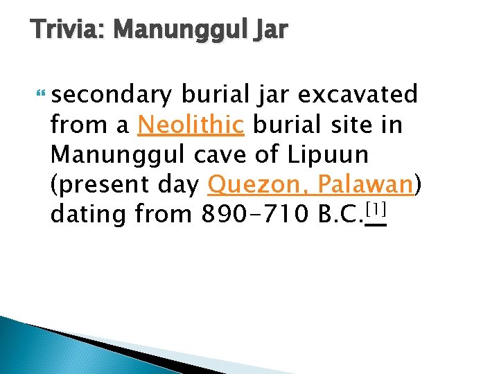 Trivia: Manunggul Jar secondary burial jar excavated from a Neolithic burial site in Manunggul