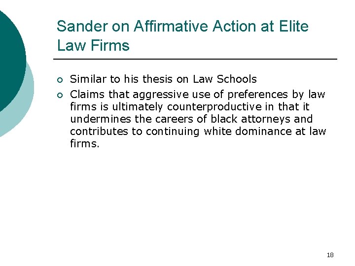 Sander on Affirmative Action at Elite Law Firms ¡ ¡ Similar to his thesis