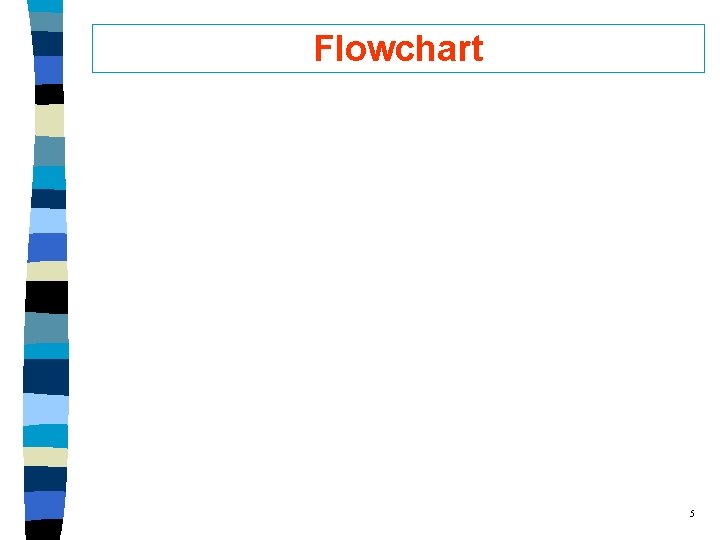 Flowchart 5 