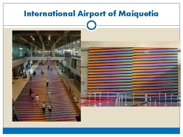 International Airport of Maiquetia 